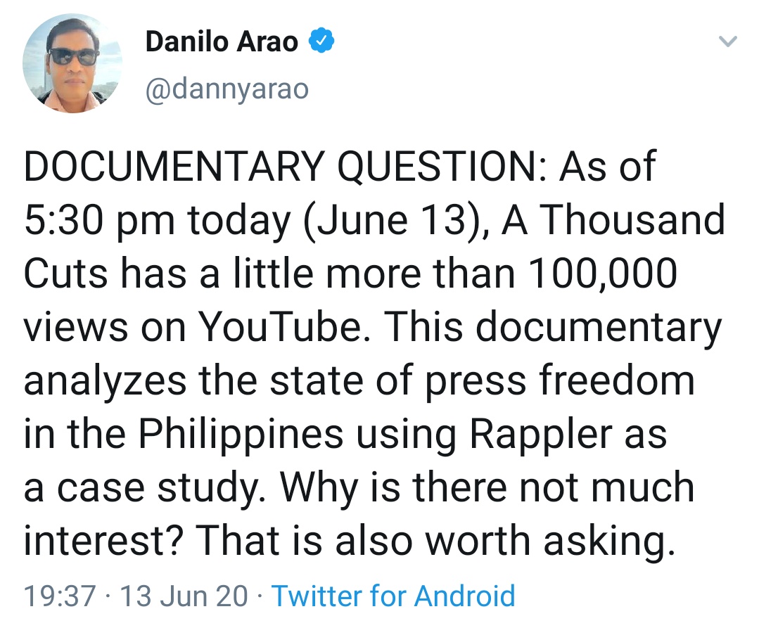 DOCUMENTARY QUESTION: As of 5:30 pm today (June 13), A Thousand Cuts has a little more than 100,000 views on YouTube. This documentary analyzes the state of press freedom in the Philippines using Rappler as a case study. Why is there not much interest? That is also worth asking.