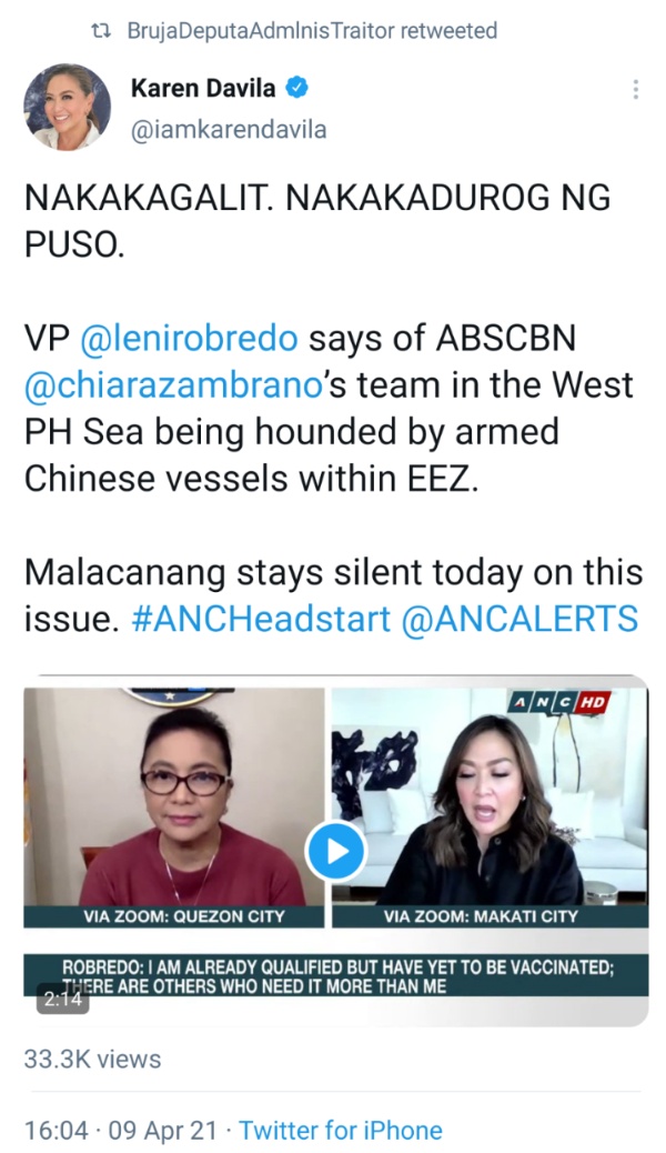 NAKAKAGALIT. NAKAKADUROG NG PUSO. VP @lenirobredo says of ABSCBN @chiarazambrano’s team in the West PH Sea being hounded by armed Chinese vessels within EEZ. Malacanang stays silent today on this issue. #ANCHeadstart @ANCALERTS